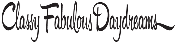Classy Fabulous Daydreams